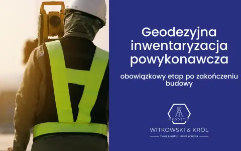 Geodezyjna inwentaryzacja powykonawcza to obowiązkowy etap po zakończeniu budowy. Geodeta z tachimetrem.