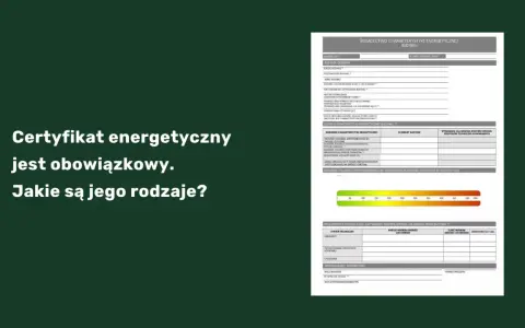 Świadectwo charakterystyki energetycznej budynku to dokument, który określa zapotrzebowanie na energię.