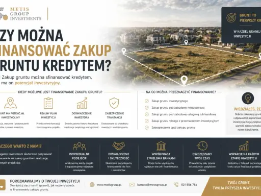 Kredyt na zakup działki inwestycyjnej. Metis Group Investments pomaga pozyskać finansowanie na grunt, który jest pierwszym krokiem do udanej inwestycji.