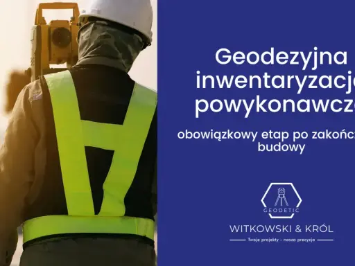 Geodezyjna inwentaryzacja powykonawcza to obowiązkowy etap po zakończeniu budowy. Geodeta z tachimetrem.