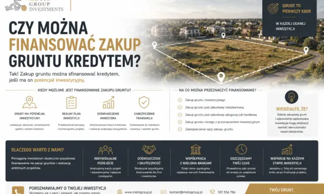 Kredyt na zakup działki inwestycyjnej. Metis Group Investments pomaga pozyskać finansowanie na grunt, który jest pierwszym krokiem do udanej inwestycji.